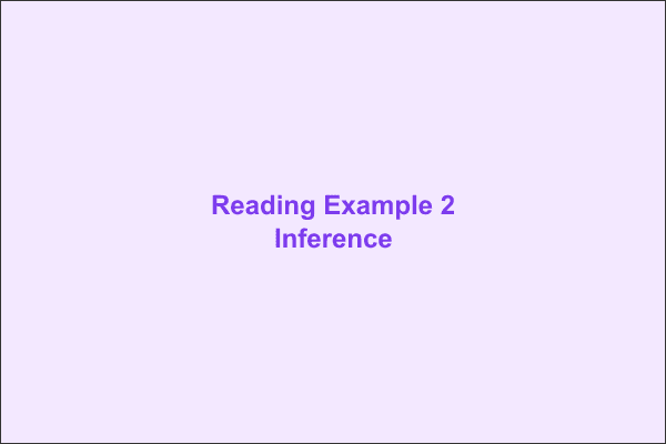Reading Comprehension - Inference